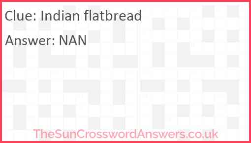 Indian flatbread crossword clue - TheSunCrosswordAnswers.co.uk